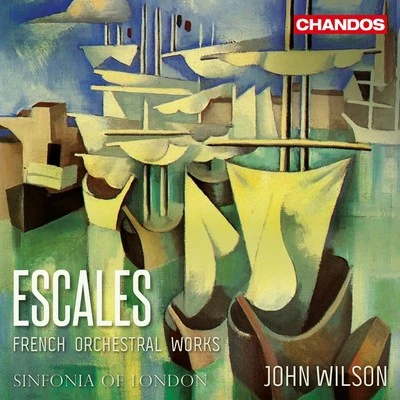 Escales: French Orchestral Works 專輯 Sinfonia Of London/Endre Wolf