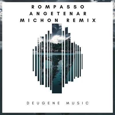 Angetenar (Michon Remix) 專輯 Rompasso