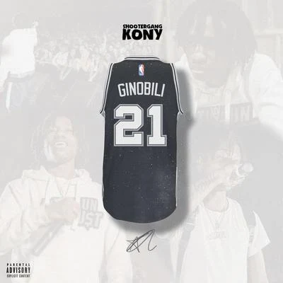 Ginobili 專輯 ShooterGang Kony