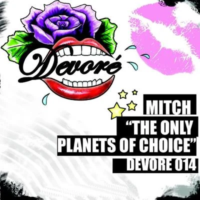 The Only Planets of Choice 專輯 Mitch/Souxsoul