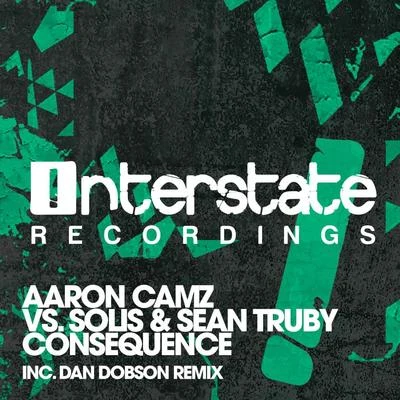 Aaron CamzSolis & Sean Truby Consequence