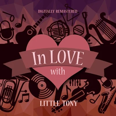 In Love with Little Tony (Digitally Remastered) 专辑 Salvatore Adamo/Little Tony/Bobby Solo/The Renegades