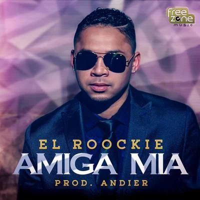 Amiga Mía 專輯 El Roockie