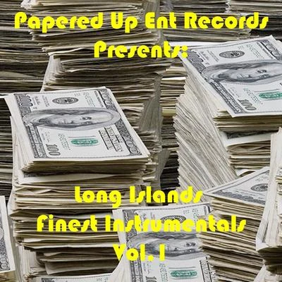 Long Islands Finest Instrumentals, Vol. 1 專輯 Papered Up