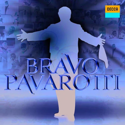 Bravo Pavarotti 專輯 Orchestra del Teatro alla Scala, Milano/Luciano Pavarotti/Riccardo Muti/Giuseppe Verdi