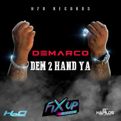 Dem 2 Hand Ya 专辑 DeMarco