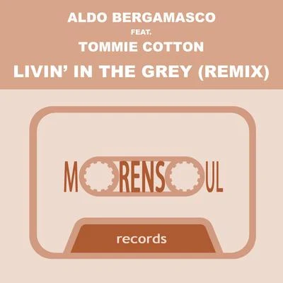 Livin in the Grey (Club Mix) 專輯 Antonello Ferrari/Aldo bergamasco/Michele Chiavarini