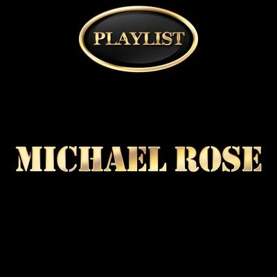 Michael Rose Playlist 专辑 Michael Rose/Cultural Warriors