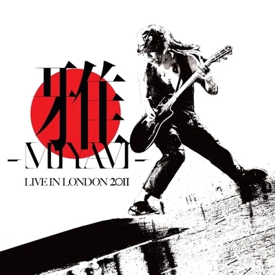 Live In London 2011 (Extract from ARLHN) 专辑 雅-MIYAVI-