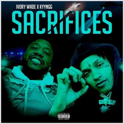 Sacrifices 專輯 Blaxkout/Kyyngg