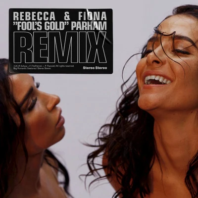 Fools Gold (Parham Remix) 專輯 Rebecca & Fiona/Kornel Kovacs