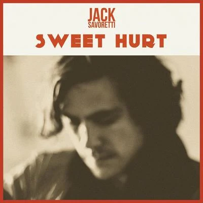 Sweet Hurt 专辑 Jack Savoretti