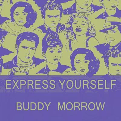 Express Yourself 专辑 Buddy Morrow