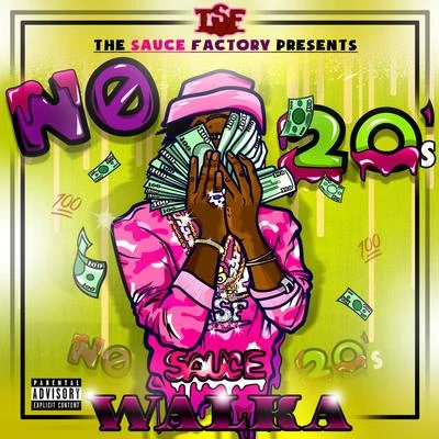 No 20s 專輯 Sauce Walka