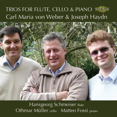 Weber & Haydn: Trios for Flute, Cello & Piano 專輯 Carl Maria von Weber