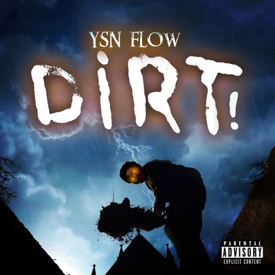 Dirt! 专辑 YSN Flow/Iceberg