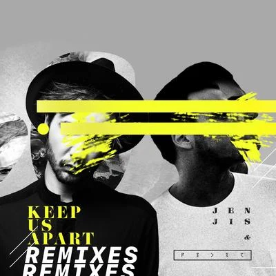 Keep Us Apart (Remixes) 專輯 Feder