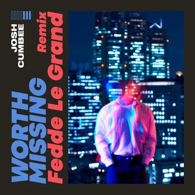 Worth Missing (Fedde Le Grand Remix) 專輯 Fedde Le Grand