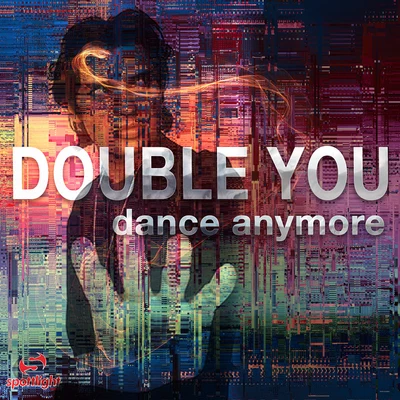 Dance Anymore (Remixes) 专辑 Double You