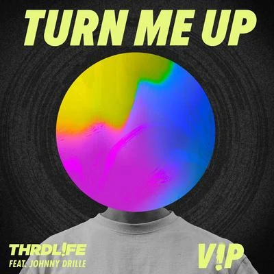 Turn Me Up (V!P Mix) 專輯 THRDL!FE/Nadia Rose