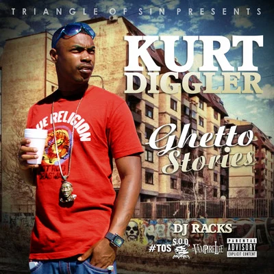 Kurt Diggler Ghetto Stories