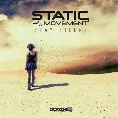 Stay Silent 專輯 Static Movement