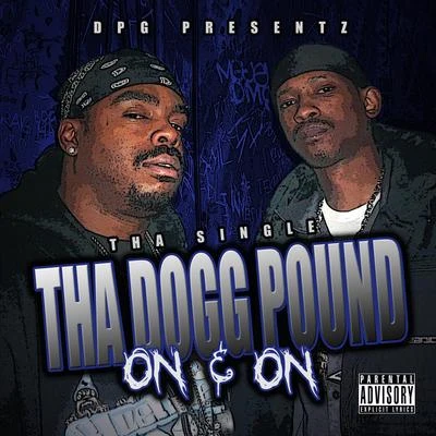 Tha Dogg Pound On & On - Tha Single