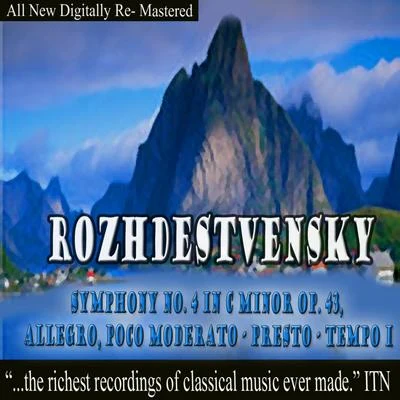 Rozhdestvensky Symphony No. 4 in C Minor Op. 43 專輯 USSR State Radio/Television Symphony Orchestra/Gennady Rozhdestvensky