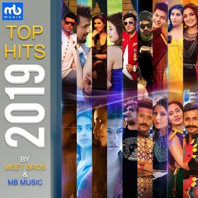 TOP HITS 2019 By MEET BROS 專輯 King Guru/Meet Bros/Ali Quli Mirza/Ankit Tiwari