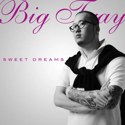 Sweet Dreams 专辑 Big Tray/焕英/Dopesun & LogicX