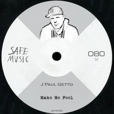 Make Me Feel 專輯 J Paul Getto