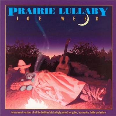 Prairie Lullaby 專輯 Joe Weed