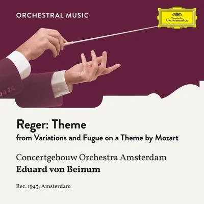 Reger: Variations and Fugue on a Theme by Mozart, Op. 132: Theme 專輯 Royal Concertgebouw Orchestra/Carlo Maria Giulini