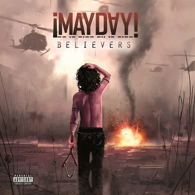 Believers (Deluxe Edition) 专辑 Matt Schultz/¡Mayday!