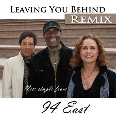 Leaving You Behind Remix 專輯 94 East