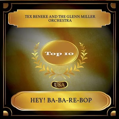 Hey! Ba-Ba-Re-Bop (Billboard Hot 100 - No. 04) 專輯 Watts/Tex Beneke