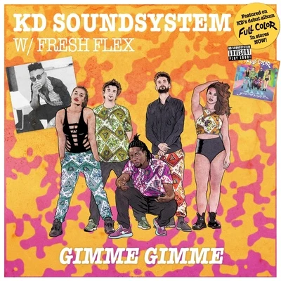 KD Soundsystem Gimme Gimme