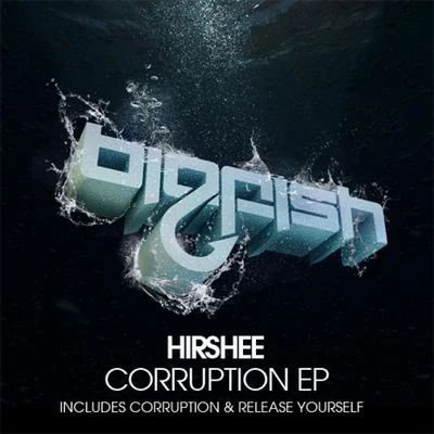 Corruption EP 專輯 Hirshee