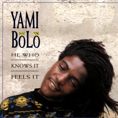 He Who Knows It, Feels It 專輯 Filomuzik/Yami Bolo/Sankara Warriors