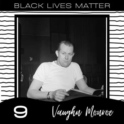 Black Lives Matter vol. 9 专辑 Vaughn Monroe