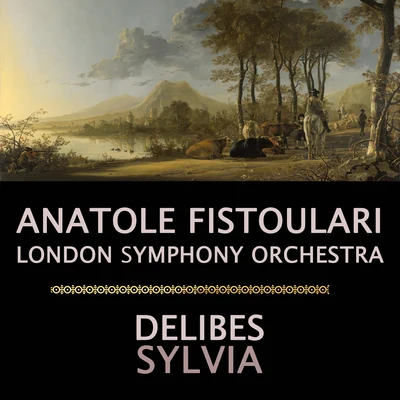 Delibes: Sylvia (Complete Ballet) 專輯 Anatole Fistoulari