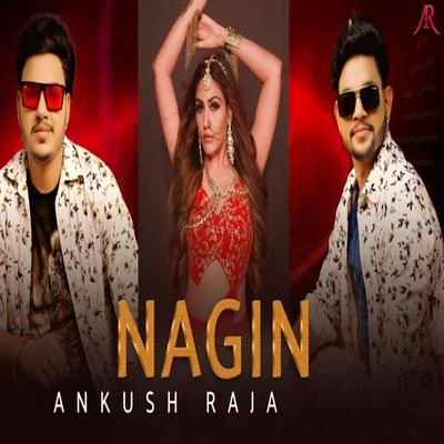 Nagin 專輯 Ankush Raja