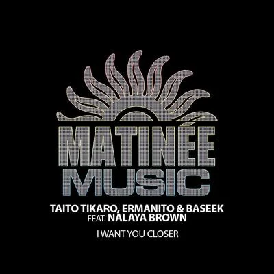 I Want You Closer 專輯 Estela Martin/Flavio Zarza/Taito Tikaro