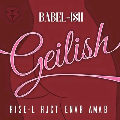 Geilish (feat. Rise-L, Enver, RJCT & Ama-B) 專輯 Kevcody/Babel-Ish/Lina Ice