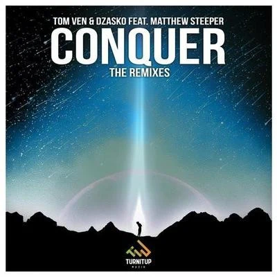 Tom Ven Conquer (The Remixes)