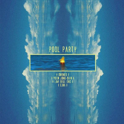 Pool Party 專輯 DMEANOR/Swings