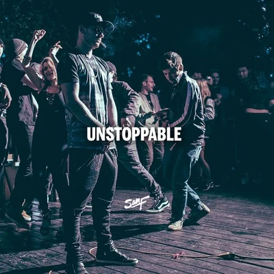 Unstoppable 專輯 SAM F