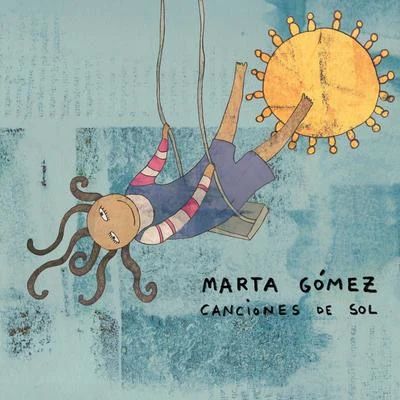 Canciones de Sol 專輯 Marta Gomez/Inti-Illimani/Silvio Rodríguez/Pablo Milanés/Roberto Marquez