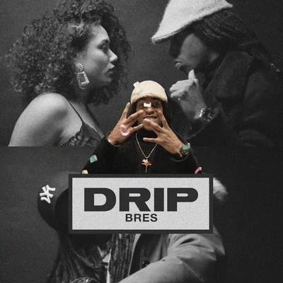 Drip 專輯 Bres/SLIMM