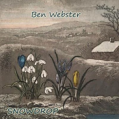 Ben Webster QuintetBen Webster Snowdrop